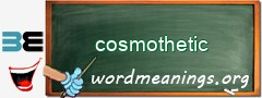 WordMeaning blackboard for cosmothetic